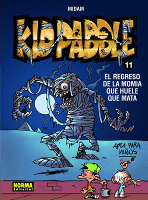 KID PADDLE 11 EL REGRESO DE LA MOMIA QUE HUELE QUE MATA
