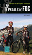 PEDALS DE FOC - LA RUTA EN BTT PELS PIRINEUS