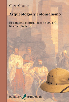 ARQUEOLOGIA Y COLONIALISMO