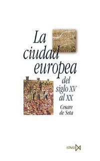 CIUDAD EUROPEA SIGLO XV AL XX