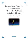 DEPORTISTAS, DERECHO COMUNITARIO Y DERECHO ANTITRUST