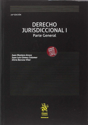 DERECHO JURISDICCIONAL I PARTE GENERAL 26ª EDICION 2018