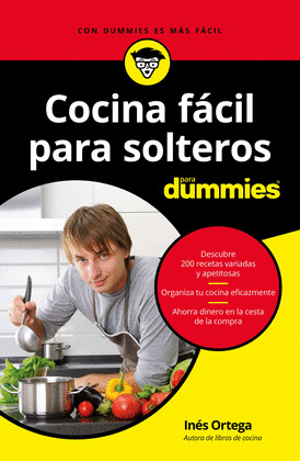 COCINA FÁCIL PARA SOLTEROS (PARA DUMMIES)