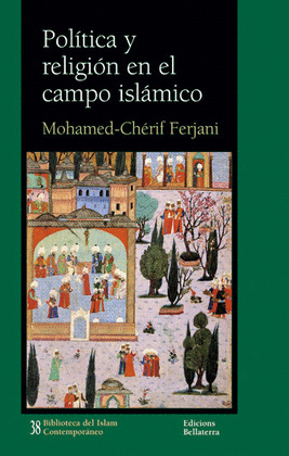 POLITICA Y RELIGION EN EL CAMPO ISLAMICO