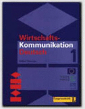 WIRTSCHAFTS-KOMMUNIKATION, BAND 1. LEHRBUCH AL+EJ