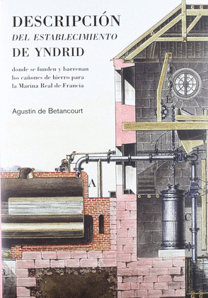 DESCRIPCIÓN DEL ESTABLECIMIENTO DE YNDRID DONDE SE FUNDEN Y BARRENAN LOS CAÑONES