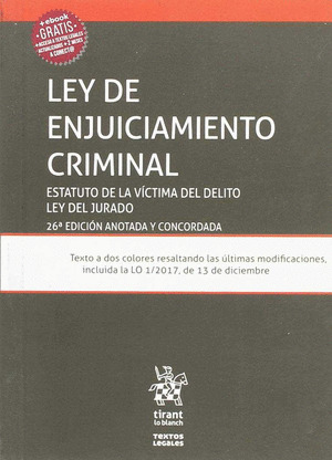 LEY DE ENJUICIAMIENTO CRIMINAL (26ª EDICIÓN ANOTADA Y CONCORDADA)