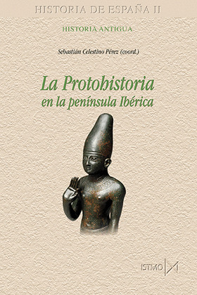 LA PROTOHISTORIA EN LA PENINSULA IBERICA