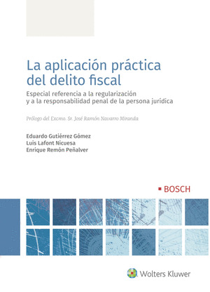 APLICACIÓN PRÁCTICA DEL DELITO FISCAL, LA