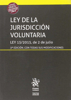 LEY DE LA JURISDICCIÓN VOLUNTARIA (3ª EDICIÓN, 2018)