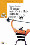 EL FORÇUT MANYÓS I EL LLEÓ XERRAIRE