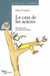 LA CASA DE LES ACÀCIES