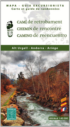 CAMÍ DE RETROBAMENT. ALT URGELL, ANDORRA I LARIÈGE