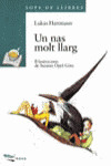 UN NAS MOLT LLARG