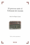 EL PROCESO ANTE EL TRIBUNAL DEL JURADO