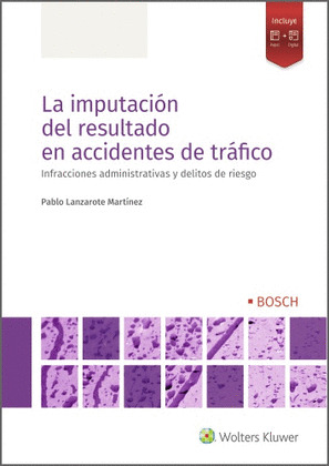 IMPUTACIÓN DEL RESULTADO EN ACCIDENTES DE TRÁFICO, LA