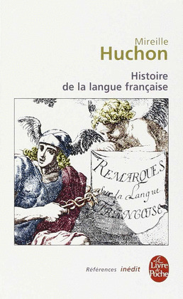 HISTOIRE DE LA LANGUE FRANÇAISE