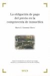 LA OBLIGACIÓN DE PAGO DEL PRECIO EN LA COMPRAVENTA DE INMUEBLES