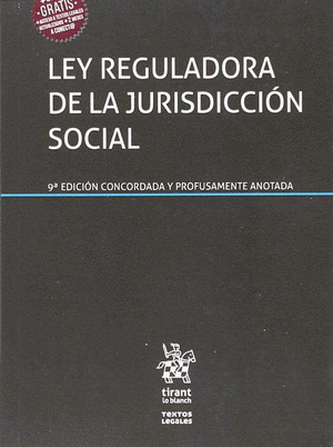 LEY REGULADORA DE LA JURISDICCIÓN SOCIAL (9ª EDICIÓN CONCORDADA Y PROFUSAMENTE ANOTADA, 2018)