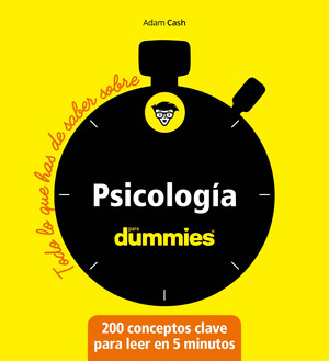 PSICOLOGÍA PARA DUMMIES. TODO LO QUE DEBES SABER SOBRE...