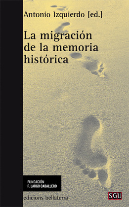 LA MIGRACIÓN COMO MEMORIA HISTÓRICA