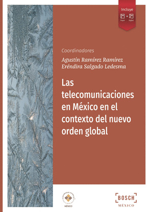 LAS TELECOMUNICACIONES EN MÉXICO EN EL CONTEXTO DEL NUEVO ORDEN GLOBAL