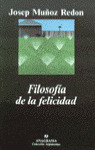 FILOSOFÍA DE LA FELICIDAD: UN PASEO POR EL LADO SOLEADO DEL PENSAMIENTO