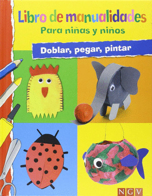 LIBRO DE MANUALIDADES PARA NIÑAS Y NIÑOS