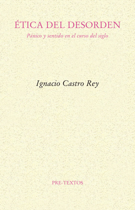 ETICA DEL DESORDEN