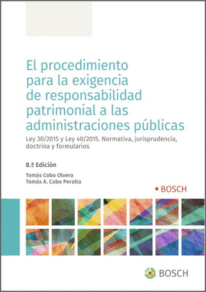 EL PROCEDIMIENTO PARA LA EXIGENCIA DE RESPONSABILIDAD PATRIMONIAL A LAS ADMINIST