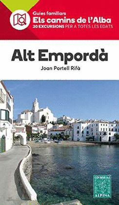 ALT EMPORDA. ELS CAMINS DE L'ALBA