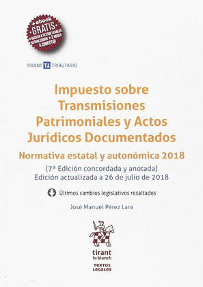IMPUESTO SOBRE TRANSMISIONES PATRIMONIALES Y ACTOS JURÍDICOS DOCUMENTADOS. NORMATIVA ESTATAL Y AUTONÓMICA
