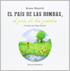 EL PAIS DE LAS BOMBAS, EL PAIS DE LOS PRADOS