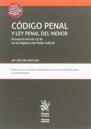 CODIGO PENAL Y LEY PENAL DEL MENOR (26ª EDICIÓN ANOTADA)