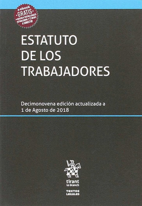 ESTATUTO DE LOS TRABAJADORES (19ª EDICIÓN, 2018)