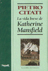 VIDA BREVE DE K. MANSFIELD, LA