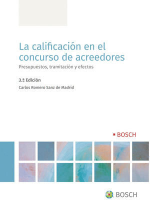LA CALIFICACIÓN EN EL CONCURSO DE ACREEDORES (3ª EDICIÓN)