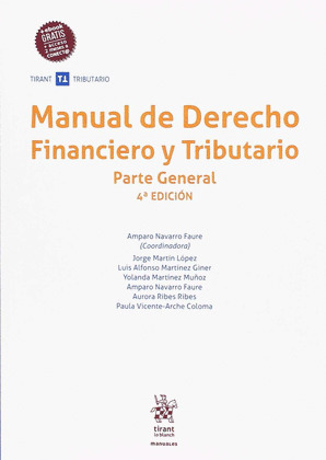 MANUAL DE DERECHO FINANCIERO Y TRIBUTARIO PARTE GENERAL 4ª EDICION 2018