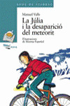 LA JÚLIA I LA DESAPARICIÓ DEL METEORIT
