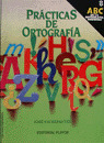 PRACTICAS DE ORTOGRAFIA 8 ABC DE LA ORTOGRAFIA MODERNA