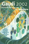GAUDI 2002 (CASTELLANO)