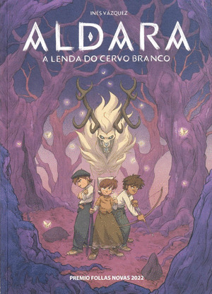 ALDARA: A LENDA DO CERVO BRANCO (2ª EDICIÓN)