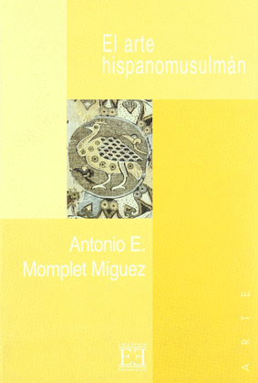 EL ARTE HISPANOMUSULMAN