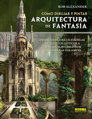 COMO DIBUJAR Y PINTAR ARQUITECTURA DE FANTASIA