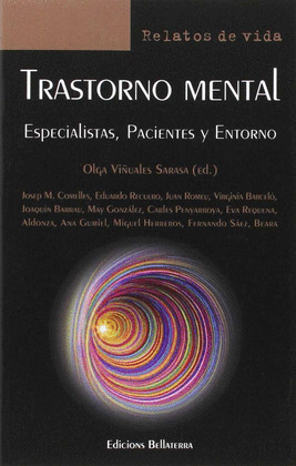 TRASTORNO MENTAL. ESPECIALISTAS, PACIENTES Y ENTORNO
