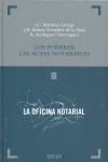 LOS PODERES. LAS ACTAS NOTARIALES