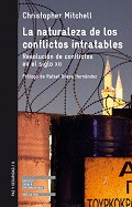 NATURALEZA DE LOS CONFILCTOS INTRATABLES,LA