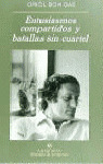 ENTUSIASMOS COMPARTIDOS Y BATALLAS...