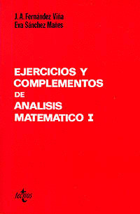 EJERCICIOS Y COMPLEMENTOS DE ANÁLISIS MATEMÁTICO I