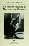 LA CABEZA PERDIDA DE DAMASCENO MONTEIRO